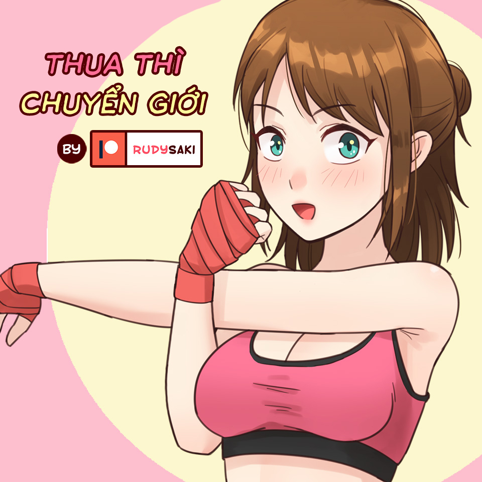 Thua Thì Chuyển Giới! Chương Oneshot Trang 2