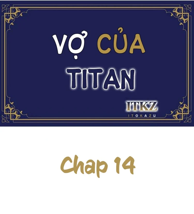 Cô Dâu Của Titan Chương 14 Trang 1