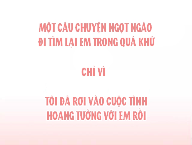 Yêu Em Có Chút Hoang Tưởng Chương 1 Trang 17